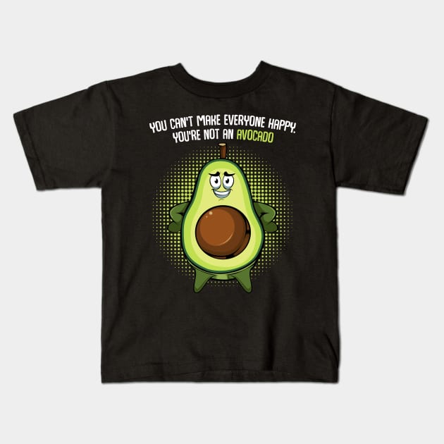 Avocado - Funny Sayings Vegan Guacamole Quote Kids T-Shirt by Lumio Gifts